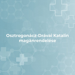 Osztrogonácz-Drávai Katalin magánrendelése