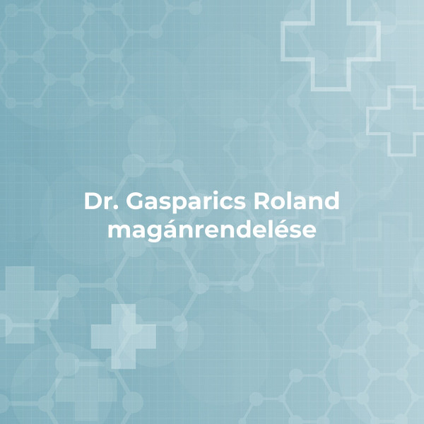 Dr. Gasparics Roland magánrendelése