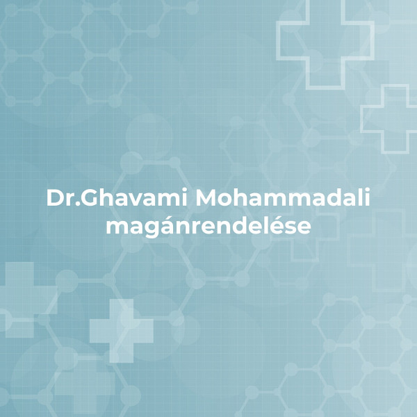 Dr.Ghavami Mohammadali Magánrendelése